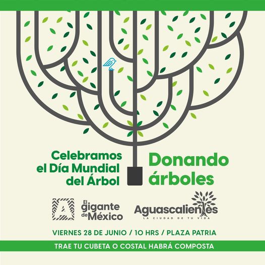 Puede ser una imagen de ‎árbol y ‎texto que dice "‎ኢዮርን Celebramos el Día Mundial Donando del Árbol árboles لم deMéxico gigante Aguascalień ès CIUDAD IDA VIERNES 28 DE JUNIO 10 HRS PLAZA PATRIA TRAE τυ CИBETA O COSTAL HABRÁ COMPOSTA‎"‎‎